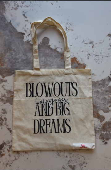 Blowouts, Balayages, and Big Dreams tote bag